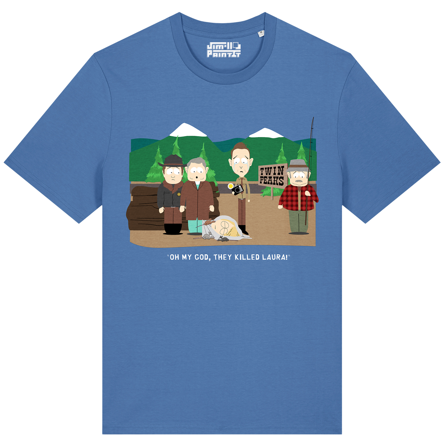 Oh My God, They Killed Laura T-shirt