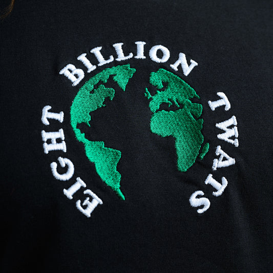 Eight Billion Twats - Unisex Embroidered T-shirt