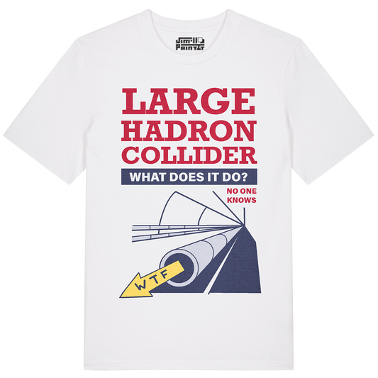 Large Hadron - Unisex T-shirt