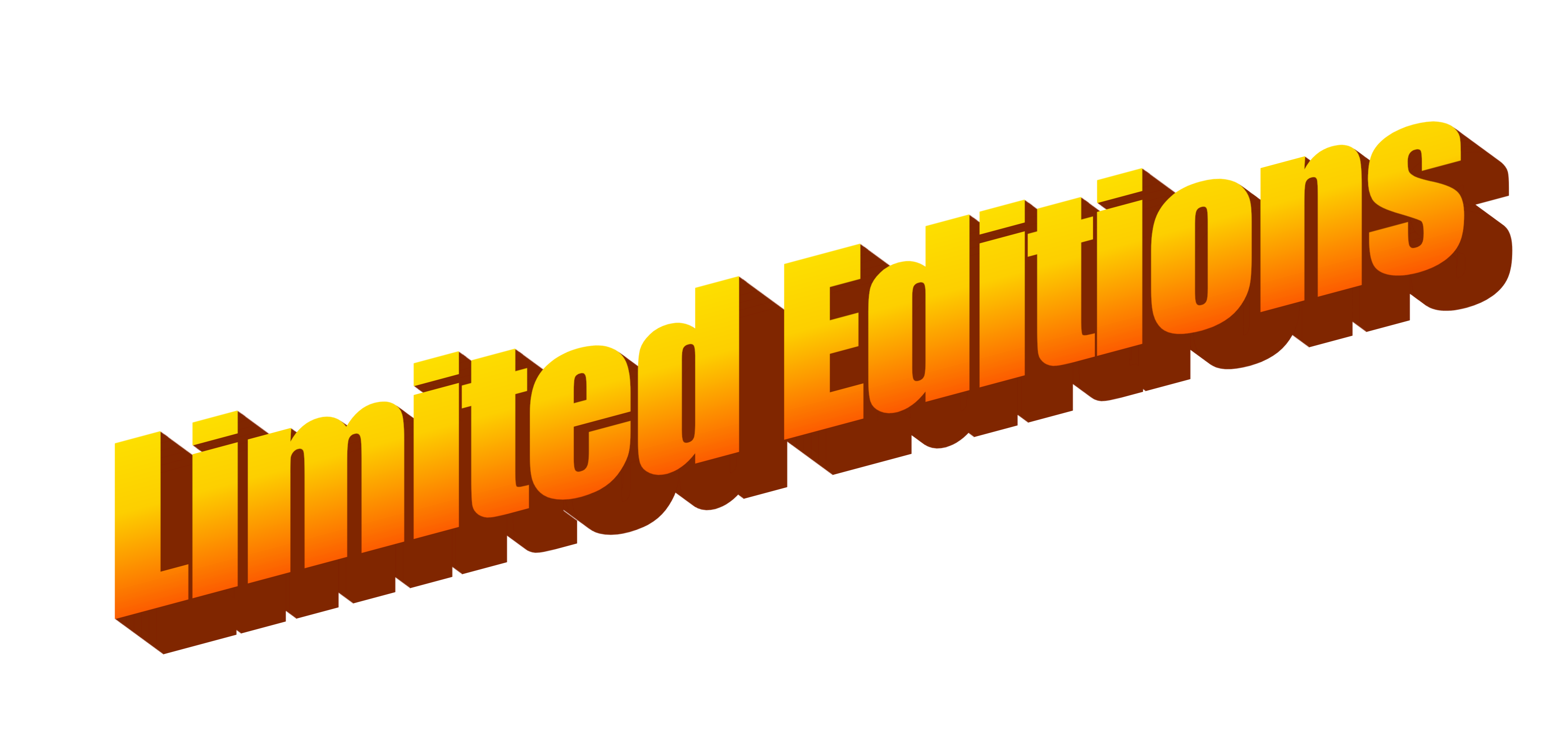 Limited Editions